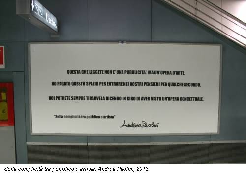 Sulla complicità tra pubblico e artista, Andrea Paolini, 2013