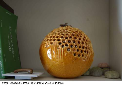 Favo - Jessica Carroll - foto Manuela De Leonardis