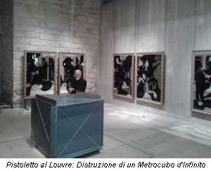 Pistoletto al Louvre: Distruzione di un Metrocubo d'Infinito