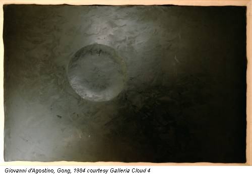  Giovanni d'Agostino, Gong, 1984 courtesy Galleria Cloud 4