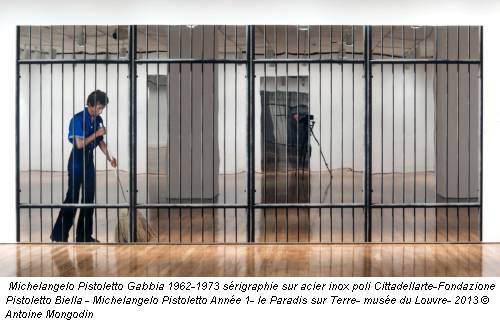 Michelangelo Pistoletto Gabbia 1962-1973 s&eacute;rigraphie sur acier inox poli Cittadellarte-Fondazione Pistoletto Biella - Michelangelo Pistoletto Ann&eacute;e 1- le Paradis sur Terre- mus&eacute;e du Louvre- 2013 &copy; Antoine Mongodin