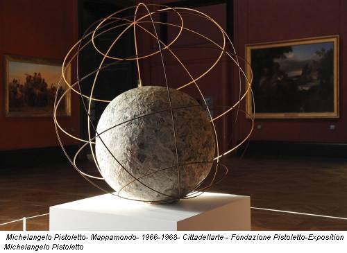 Michelangelo Pistoletto- Mappamondo- 1966-1968- Cittadellarte - Fondazione Pistoletto-Exposition Michelangelo Pistoletto