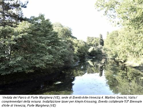 Veduta del Parco di Forte Marghera (VE), sede di Eventi-Arte-Venezia.4. Martino Genchi, Valis / complementari della misura. Installazione laser per Aleph-Krossing, Evento collaterale 53° Biennale d'Arte di Venezia, Forte Marghera (VE)