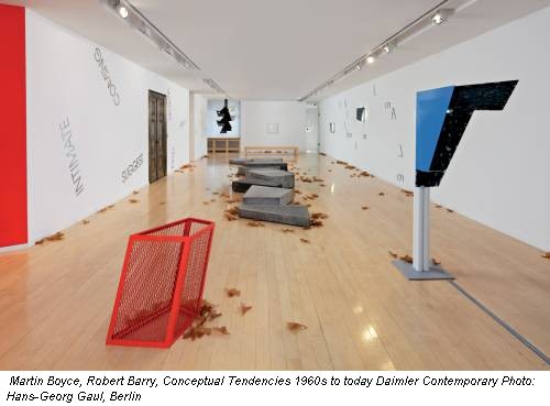 Martin Boyce, Robert Barry, Conceptual Tendencies 1960s to today Daimler Contemporary Photo: Hans-Georg Gaul, Berlin