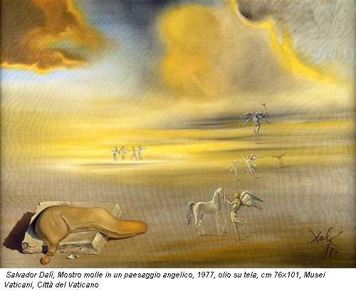 Salvador Dalì, Mostro molle in un paesaggio angelico, 1977, olio su tela, cm 76x101, Musei Vaticani, Città del Vaticano