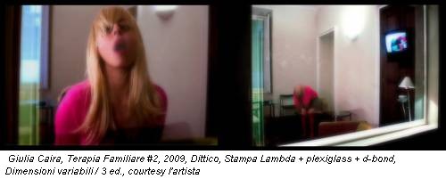 Giulia Caira, Terapia Familiare #2, 2009, Dittico, Stampa Lambda + plexiglass + d-bond, Dimensioni variabili / 3 ed., courtesy l'artista