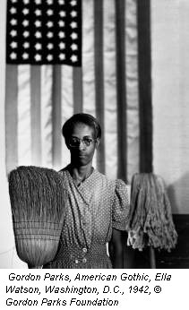 Gordon Parks, American Gothic, Ella Watson, Washington, D.C., 1942, &copy; Gordon Parks Foundation