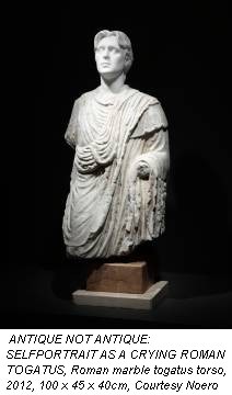 ANTIQUE NOT ANTIQUE: SELFPORTRAIT AS A CRYING ROMAN TOGATUS, Roman marble togatus torso, 2012, 100 x 45 x 40cm, Courtesy Noero