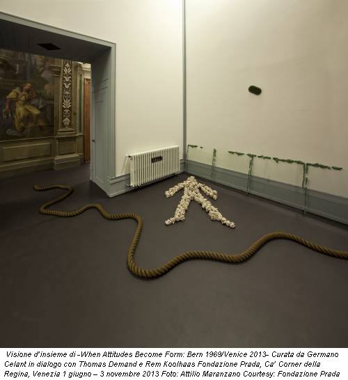 Visione d’insieme di -When Attitudes Become Form: Bern 1969/Venice 2013- Curata da Germano Celant in dialogo con Thomas Demand e Rem Koolhaas Fondazione Prada, Ca’ Corner della Regina, Venezia 1 giugno – 3 novembre 2013 Foto: Attilio Maranzano Courtesy: Fondazione Prada