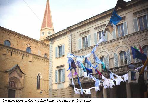 L'installazione di Kaarina Kaikkonen a Icastica 2013, Arezzo