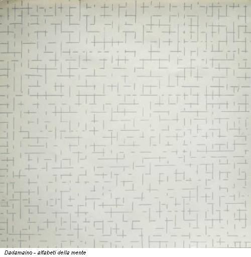 Dadamaino - alfabeti della mente