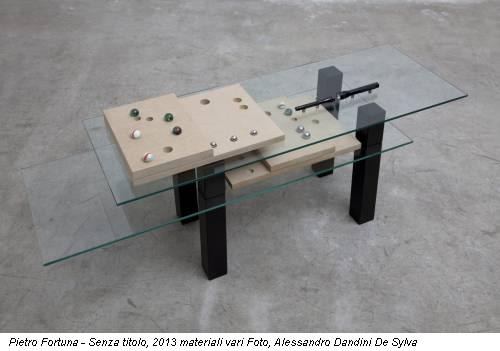 Pietro Fortuna - Senza titolo, 2013 materiali vari Foto, Alessandro Dandini De Sylva