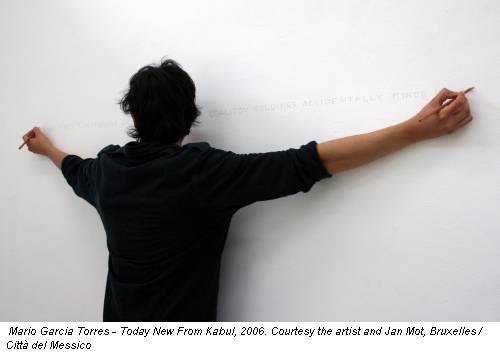 Mario Garcia Torres - Today New From Kabul, 2006. Courtesy the artist and Jan Mot, Bruxelles / Città del Messico