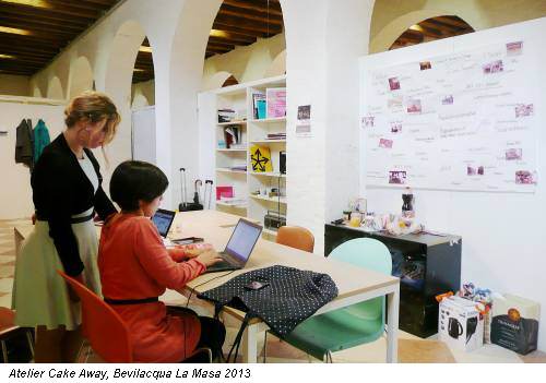 Atelier Cake Away, Bevilacqua La Masa 2013