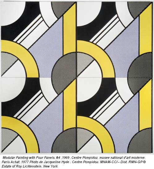 Modular Painting with Four Panels. #4 .1969 .Centre Pompidou. musee national d’art moderne. Paris Achat. 1977 Photo de Jacqueline Hyde . Centre Pompidou. MNAM-CCI - Dist. RMN-GP © Estate of Roy Lichtenstein. New York