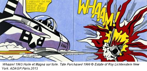 Whaam! 1963 Huile et Magna sur toile. Tate Purchased 1966 &copy; Estate of Roy Lichtenstein New York. ADAGP.Paris.2013