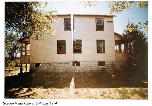 Gordon Matta Clarck, Splitting, 1974