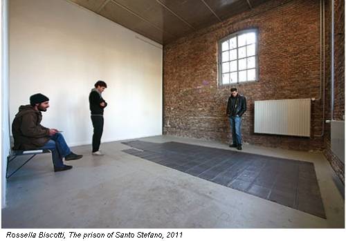Rossella Biscotti, The prison of Santo Stefano, 2011