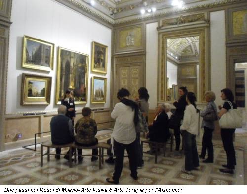 Due passi nei Musei di Milano- Arte Visiva & Arte Terapia per l’Alzheimer