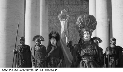 Clemens von Wedemeyer, Still da Procession