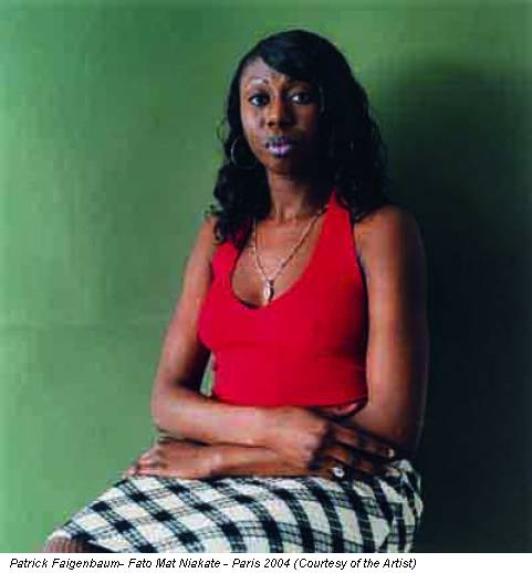 Patrick Faigenbaum- Fato Mat Niakate - Paris 2004 (Courtesy of the Artist)