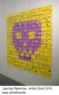 Laurina Paperina - Artist Skull 2010 vista allestimento