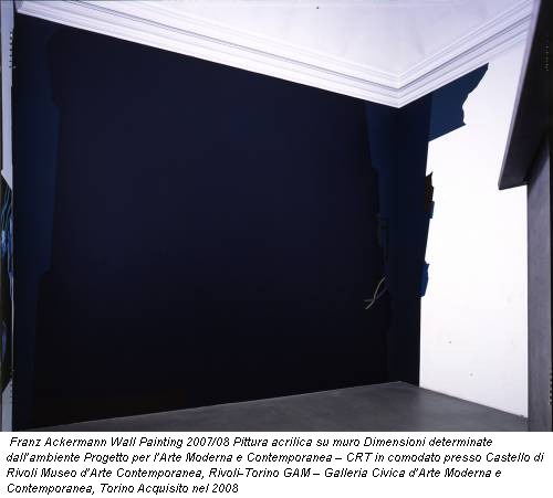 Franz Ackermann Wall Painting 2007/08 Pittura acrilica su muro Dimensioni determinate dall’ambiente Progetto per l’Arte Moderna e Contemporanea – CRT in comodato presso Castello di Rivoli Museo d’Arte Contemporanea, Rivoli-Torino GAM – Galleria Civica d’Arte Moderna e Contemporanea, Torino Acquisito nel 2008