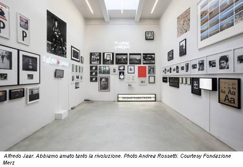Alfredo Jaar. Abbiamo amato tanto la rivoluzione. Photo Andrea Rossetti. Courtesy Fondazione Merz