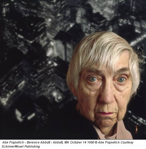 Abe Frajndlich - Berenice Abbott - Abbott, MA October 14 1986 © Abe Frajndlich Courtesy SchirmerMosel Publishing