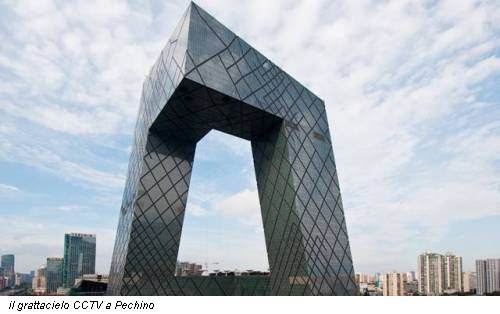 il grattacielo CCTV a Pechino