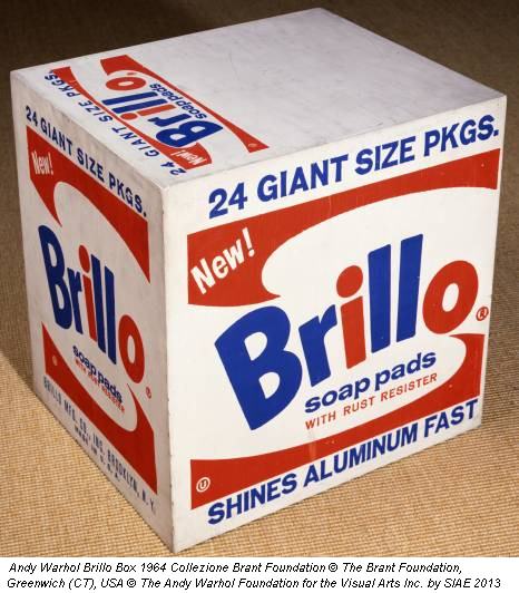 Andy Warhol Brillo Box 1964 Collezione Brant Foundation © The Brant Foundation, Greenwich (CT), USA © The Andy Warhol Foundation for the Visual Arts Inc. by SIAE 2013