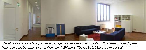 Veduta di FDV Residency Program Progetti di residenza per creativi alla Fabbrica del Vapore, Milano in collaborazione con il Comune di Milano e FDVlab
a cura di Careof