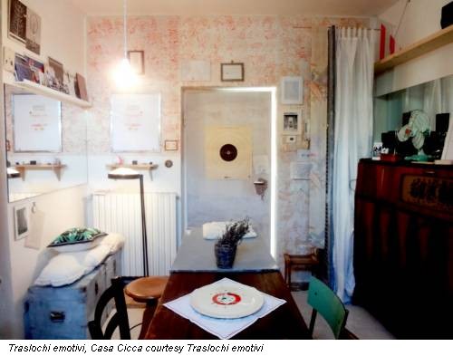 Traslochi emotivi, Casa Cicca courtesy Traslochi emotivi