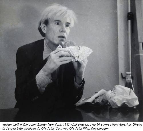 Jørgen Leth e Ole John, Burger New York, 1982, Una sequenza da 66 scenes from America, Diretto da Jørgen Leth, prodotto da Ole John, Courtesy Ole John Film, Copenhagen
