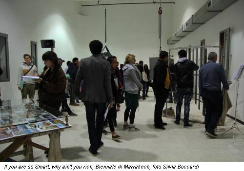 If you are so Smart, why ain't you rich, Biennale di Marrakech, foto Silvia Boccardi