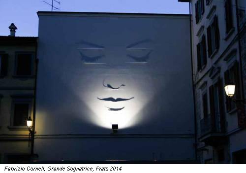 Fabrizio Corneli, Grande Sognatrice, Prato 2014