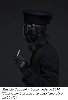 Mustafa Sabbagh - Burka moderno 2014 (Stampa lambda opaca su carta fotografica cm 50x40)