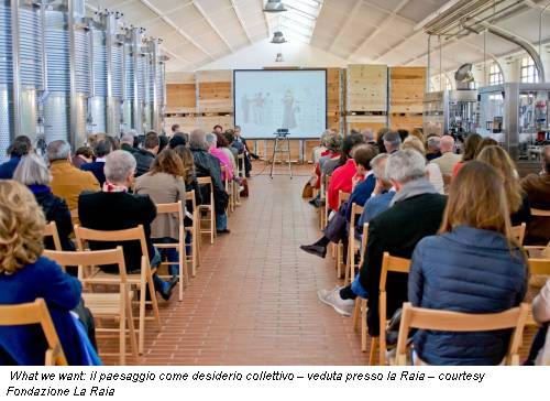 What we want: il paesaggio come desiderio collettivo – veduta presso la Raia – courtesy Fondazione La Raia