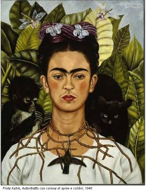 Frida Kahlo, Autoritratto con corona di spine e colibri, 1940