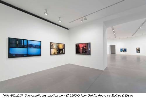 NAN GOLDIN: Scopophilia Installation view ​© Nan Goldin Photo by Matteo D'Eletto