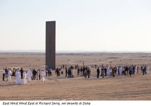 East West West East di Richard Serra, nel deserto di Doha