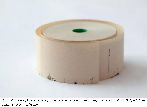 Luca Pancrazzi, Mi disperdo e proseguo lasciandomi indietro un passo dopo l’altro, 2001, rotolo di carta per scontrini fiscali