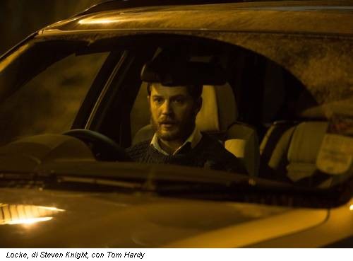 Locke, di Steven Knight, con Tom Hardy