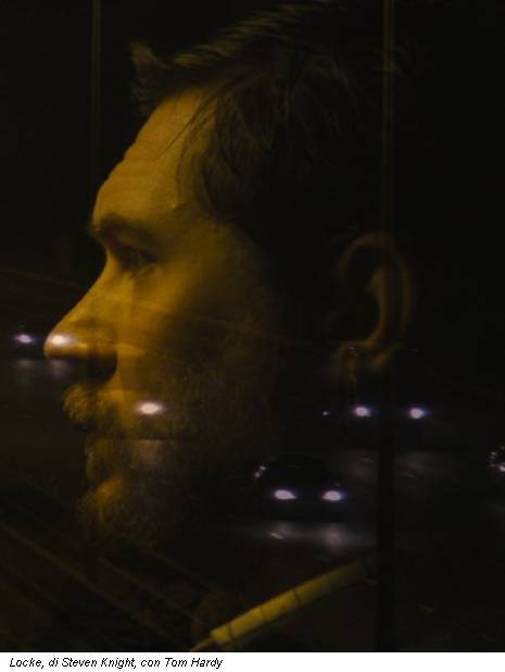 Locke, di Steven Knight, con Tom Hardy