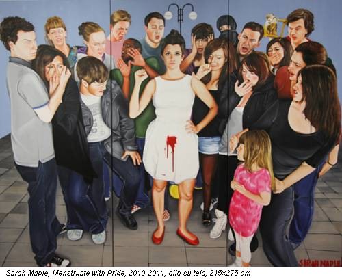 Sarah Maple, Menstruate with Pride, 2010-2011, olio su tela, 215x275 cm