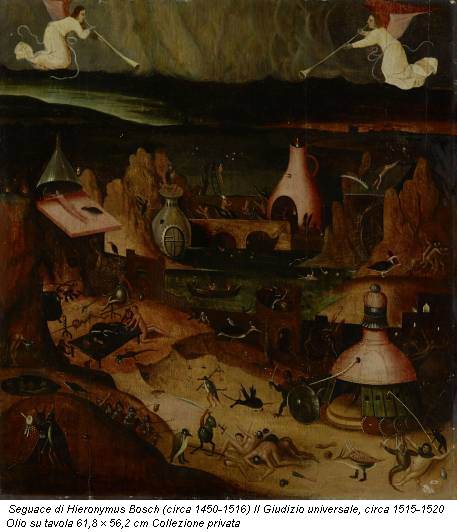 Seguace di Hieronymus Bosch (circa 1450-1516) Il Giudizio universale, circa 1515-1520 Olio su tavola 61,8 × 56,2 cm Collezione privata