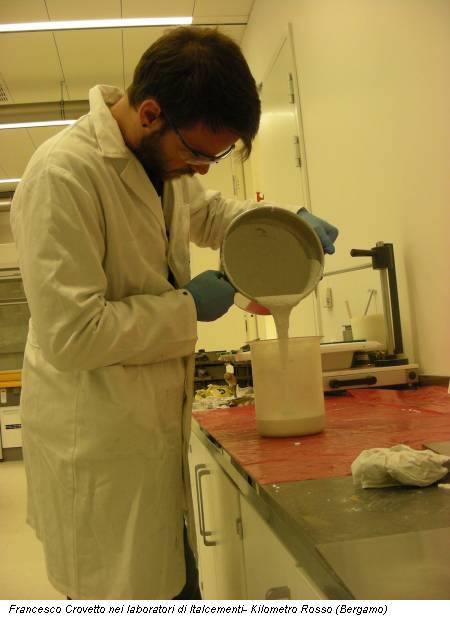 Francesco Crovetto nei laboratori di Italcementi- Kilometro Rosso (Bergamo)