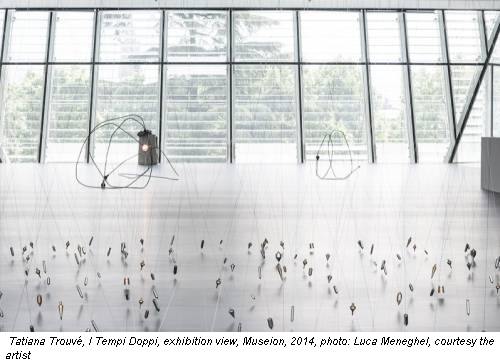 Tatiana Trouvé, I Tempi Doppi, exhibition view, Museion, 2014, photo: Luca Meneghel, courtesy the artist