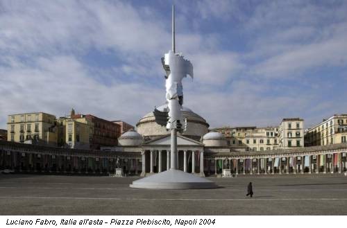 Luciano Fabro, Italia all'asta - Piazza Plebiscito, Napoli 2004