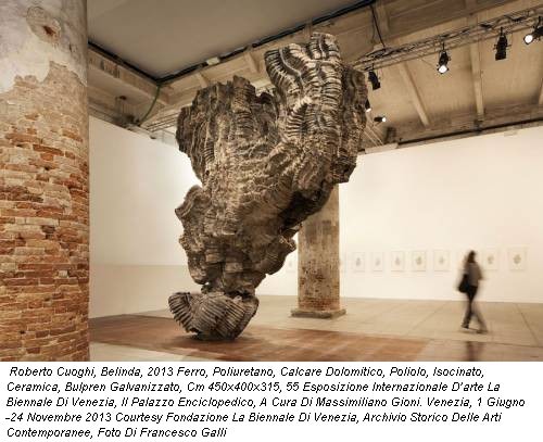 Roberto Cuoghi, Belinda, 2013 Ferro, Poliuretano, Calcare Dolomitico, Poliolo, Isocinato, Ceramica, Bulpren Galvanizzato, Cm 450x400x315, 55 Esposizione Internazionale D’arte La Biennale Di Venezia, Il Palazzo Enciclopedico, A Cura Di Massimiliano Gioni. Venezia, 1 Giugno -24 Novembre 2013 Courtesy Fondazione La Biennale Di Venezia, Archivio Storico Delle Arti Contemporanee, Foto Di Francesco Galli